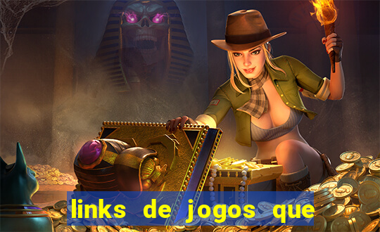 links de jogos que ganha dinheiro